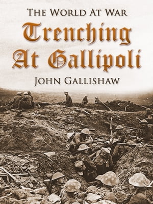 Trenching at Gallipoli