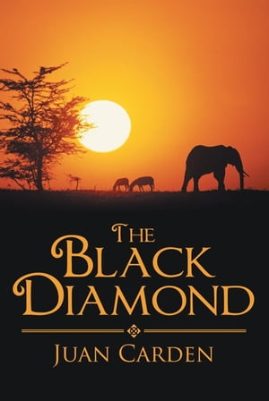 The Black Diamond【電子書籍】[ Juan Carden ]