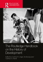 The Routledge Handbook on the History of Development【電子書籍】