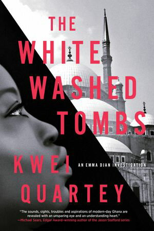 The Whitewashed TombsŻҽҡ[ Kwei Quartey ]