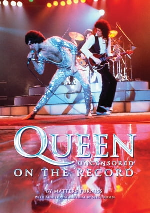 Queen - Uncensored On the Record