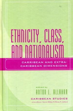 Ethnicity, Class, and Nationalism