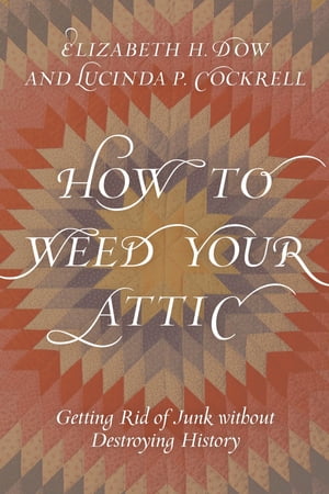 How to Weed Your Attic