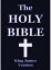 The Holy Bible, King James Version; KJV Old and New Testaments