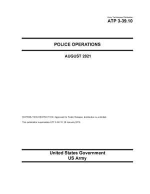ŷKoboŻҽҥȥ㤨Army Techniques Publication ATP 3-39.10 Police Operations August 2021Żҽҡ[ United States Government, US Army ]פβǤʤ1,953ߤˤʤޤ