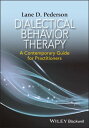 Dialectical Behavior Therapy A Contemporary Guide for Practitioners