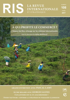 A qui profite le commerce L 039 impact du libre- change sur les relations internationales【電子書籍】 Sylvie Matelly