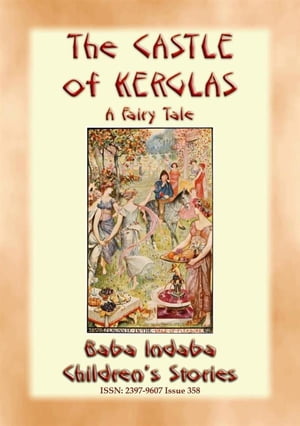 THE CASTLE OF KERGLAS - A Children’s Fairy Tale