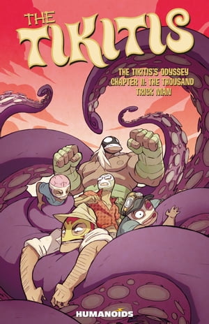 The Tikiti's Odyssey - The Thousand Trick Man【電子書籍】[ Jerry Frissen ]