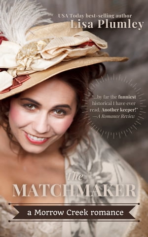 The Matchmaker【電子書籍】[ Lisa Plumley ]