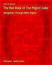 The Red Book Of The Pilgrim Sailor Navigation Through Mare Frigoris【電子書籍】 Ulrich R. Rohmer