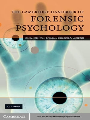 The Cambridge Handbook of Forensic Psychology