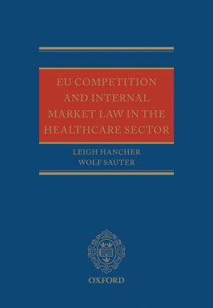 EU Competition and Internal Market Law in the Healthcare Sector