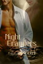 Night Crawlers【電子書籍】[ BJ Scott ]