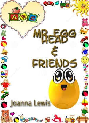 Mr Egg Head & Friends