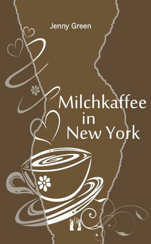 Milchkaffee in New YorkŻҽҡ[ Jenny Green ]