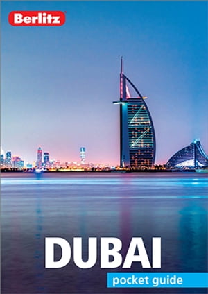 Berlitz Pocket Guide Dubai (Travel Guide eBook)【電子書籍】[ Berlitz/Berlitz Publishing ]