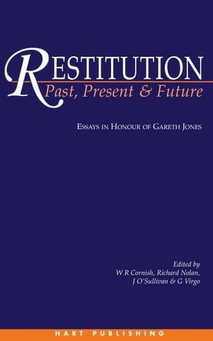 Restitution: Past, Present and Future Essays in Honour of Gareth JonesŻҽҡ