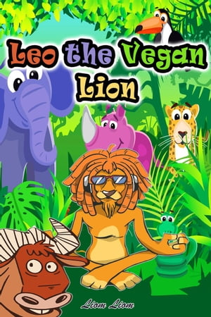 Leo the Vegan LionŻҽҡ[ Liom Liom ]