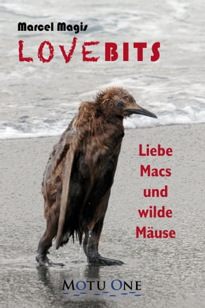 Lovebits Liebe, Macs und wilde M?use【電子書