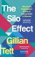 The Silo Effect Why putting everything in its place isn't such a bright ideaŻҽҡ[ Gillian Tett ]