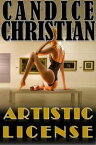 Artistic License【電子書籍】[ Candice Christian ]