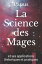 La Science des Mages