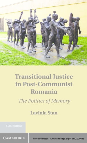 Transitional Justice in Post-Communist Romania