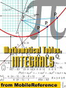 Mathematical Tables: Table Of Integrals: (Antiderivative Functions) (Mobi Study Guides)【電子書籍】 MobileReference