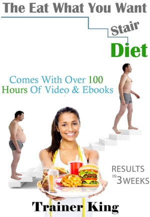 The Eat What You Want Stair Diet