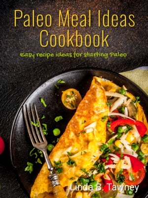 Paleo Meal Ideas Cookbook
