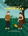 The Story of Timun Mas English Indonesian Biling