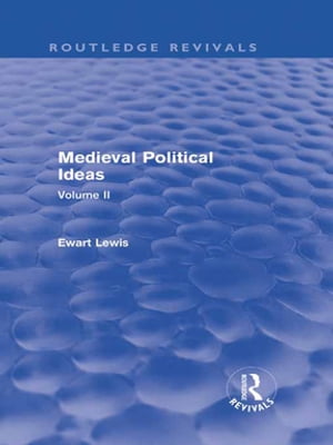 Medieval Political Ideas (Routledge Revivals)