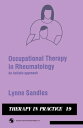 Occupational Therapy in Rheumatology An holistic approach