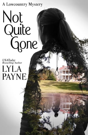 Not Quite Gone (A Lowcountry Mystery)【電子書籍】[ Lyla Payne ]
