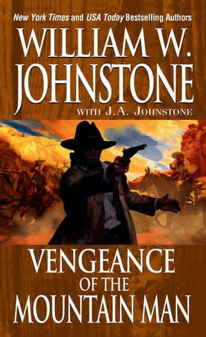 洋書, FICTION & LITERATURE Vengeance Of The Mountain Man William W. Johnstone 