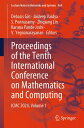 Proceedings of the Tenth International Conference on Mathematics and Computing I...
