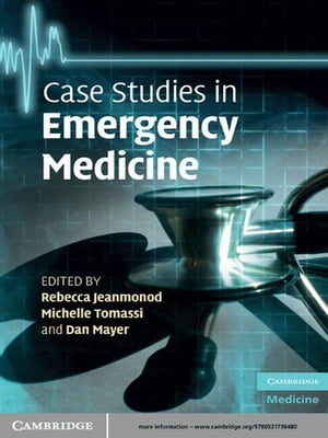 Case Studies in Emergency Medicine