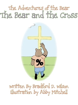 The Adventures of the Bear The Bear and the Cros