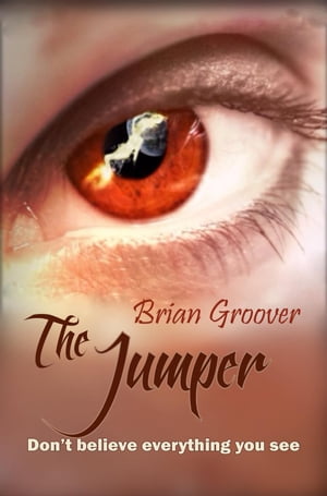The Jumper【電子書籍】[ Brian H Groover ]