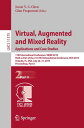 Virtual, Augmented and Mixed Reality. Applications and Case Studies 11th Interna...