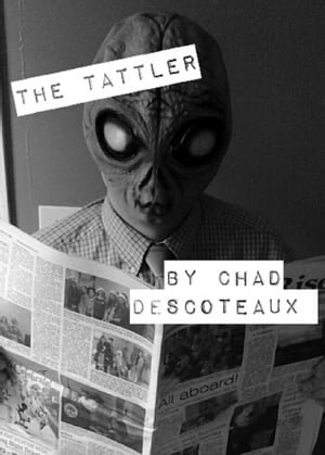 The Tattler【電子書籍】[ Chad Descoteaux ]