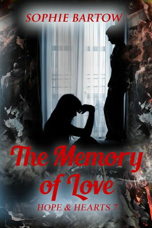 The Memory of Love A Small Town Memory Loss Mystery Romance【電子書籍】[ Sophie Bartow ]