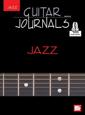 Guitar Journals: Jazz【電子書籍】[ Corey Christiansen ]