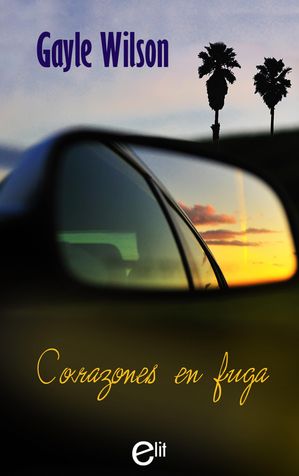 Corazones en fuga【電子書籍】[ Gayle Wilso