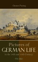 ŷKoboŻҽҥȥ㤨Pictures of German Life in the 18th and 19th Centuries (Vol. 1&2 Complete EditionŻҽҡ[ Gustav Freytag ]פβǤʤ300ߤˤʤޤ