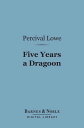 Five Years a Dragoon (Barnes & Noble Digital Lib