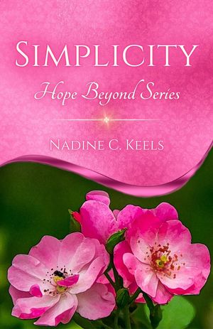 ŷKoboŻҽҥȥ㤨Simplicity Hope BeyondŻҽҡ[ Nadine C. Keels ]פβǤʤ200ߤˤʤޤ