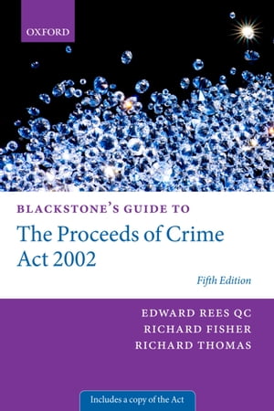 ŷKoboŻҽҥȥ㤨Blackstone's Guide to the Proceeds of Crime Act 2002Żҽҡ[ Edward Rees QC ]פβǤʤ11,916ߤˤʤޤ