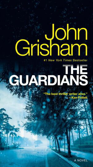 The Guardians A Novel【電子書籍】 John Grisham